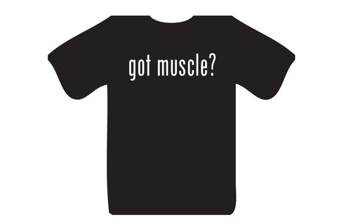 FTBIYK Got Muscle T-Shirt